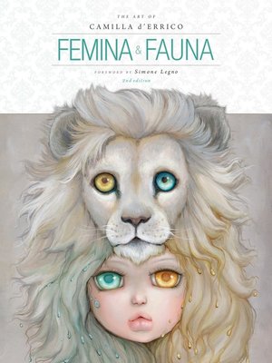 cover image of Femina and Fauna: The Art of Camilla d'Errico, Volume 2